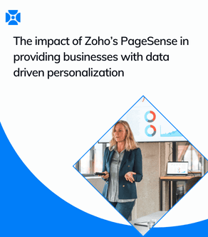 The impact of Zoho’s PageSense in providing businesses with data driven personalization